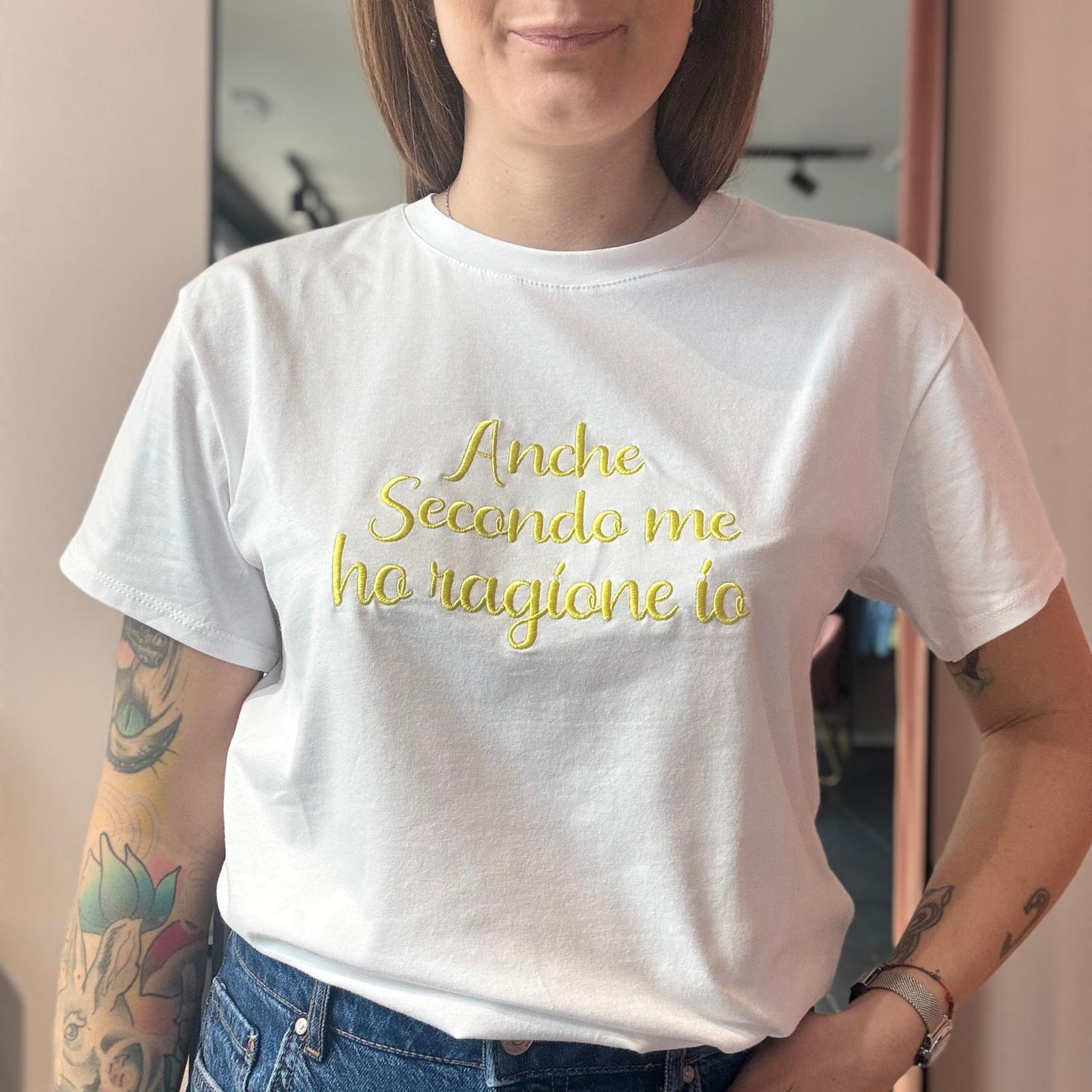 T-shirt " Anche secondo me ho ragione io" - immagine 5