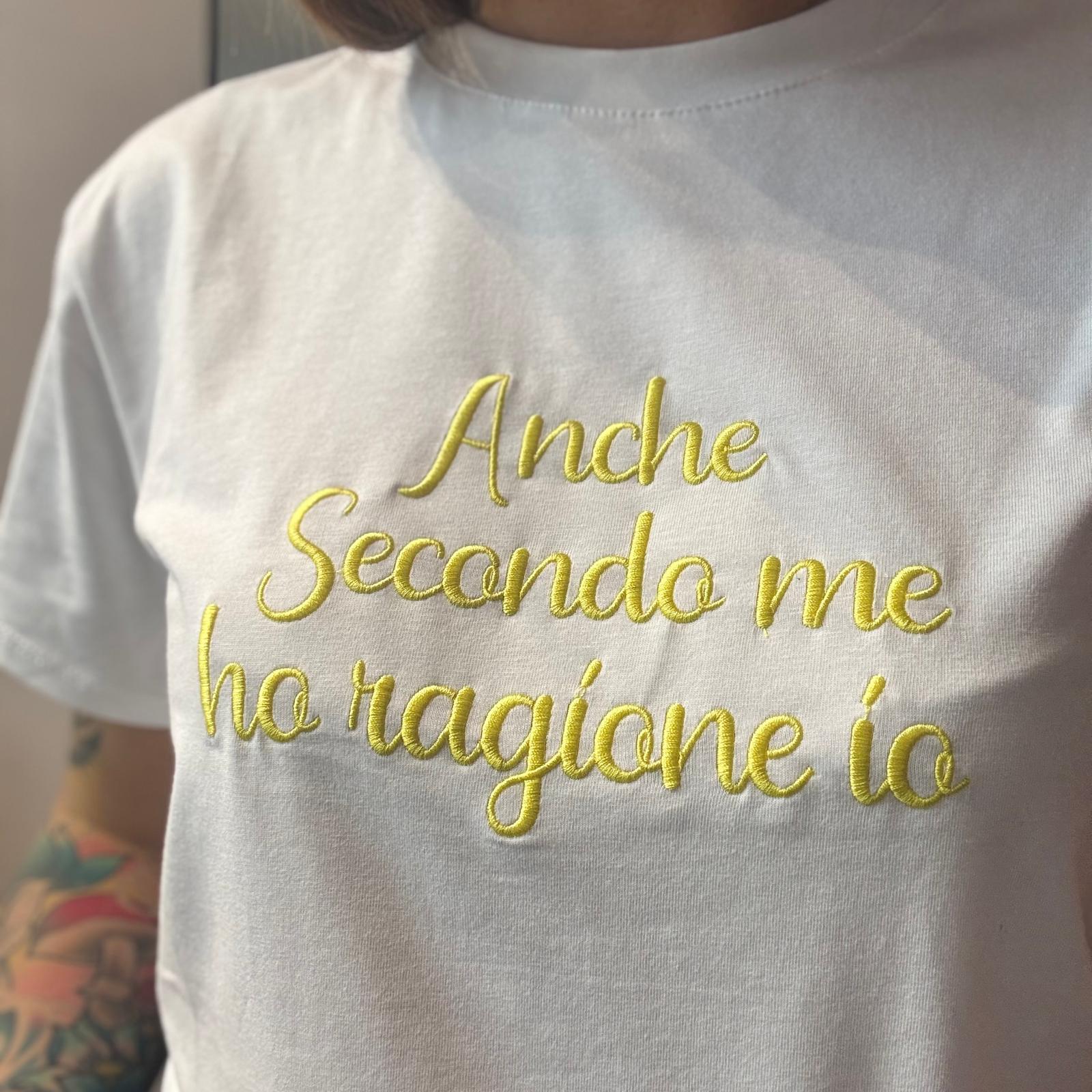 T-shirt " Anche secondo me ho ragione io" - immagine 6